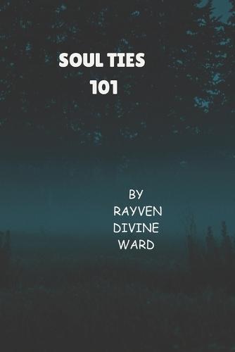 Soul Ties 101