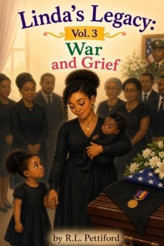 Linda's Legacy Vol 3: War and Grief