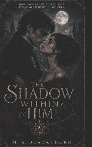 The Shadow Within Him