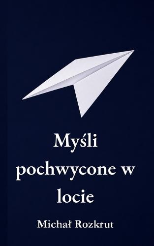 Myśli pochwycone w locie