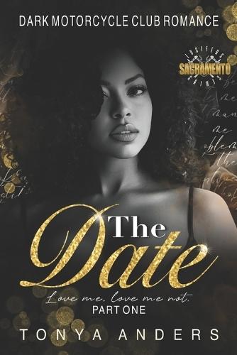 The Date: PART ONE Dark Motorcycle Club Romance Romantic Suspense