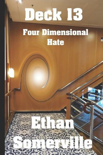 Deck 13: Four Dimensional Hate