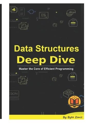 Data Structures Deep Dive: Master the Core of Efficient Programming