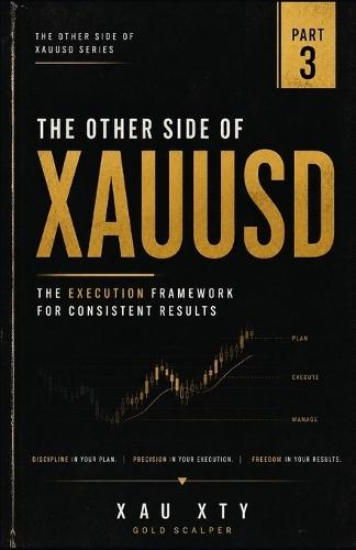 The Other Side of XAUUSD: The Gold Scalping Blueprint: Execution Framework