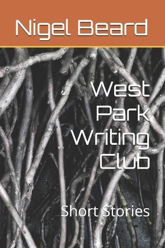 West Park Writing Club: Short Stories