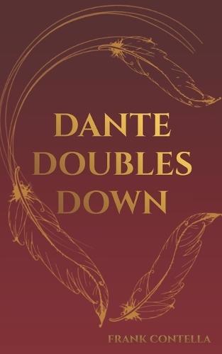 Dante Doubles Down