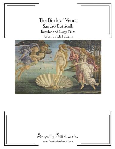 The Birth of Venus Cross Stitch Pattern - Sandro Botticelli: Regular and Large Print Cross Stitch Pattern