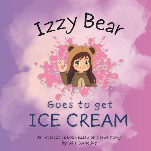 Izzy Bear Goes to Get Ice Cream