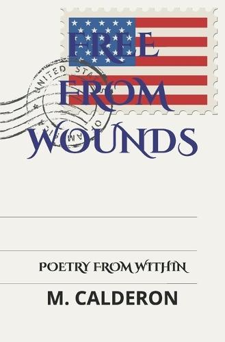 Free From Wounds: Poetry From Within