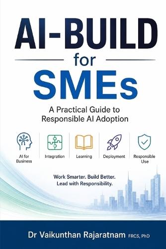 AI-BUILD for SMEs: A Practical Guide to Responsible AI Adoption