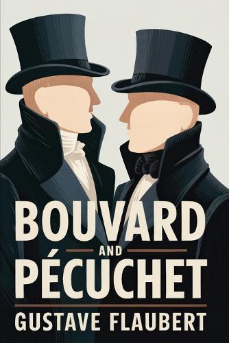 Bouvard and Pécuchet: A New Translation