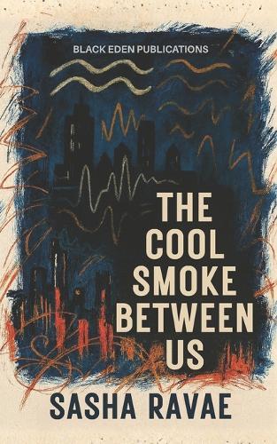 The Cool Smoke Between Us