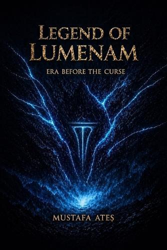 Legend of Lumenam: Era Before the Curse