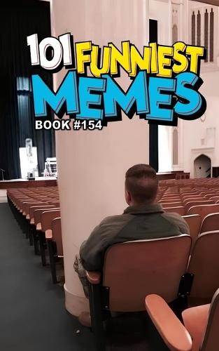 101 Funniest Memes: Book 154