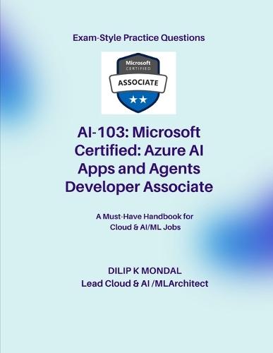 Microsoft Certified: Azure AI Apps and Agents Developer Associate(AI-103): Pass-Ready Practice Tests