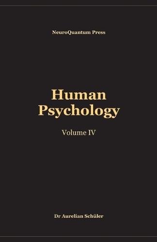 Human Psychology: Volume IV