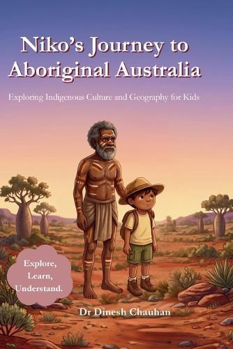 Niko's Journey to Aboriginal Australia: Exploring Indigenous Culture and Geography for Kids