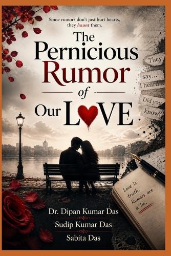 The Pernicious Rumor of Our LOVE