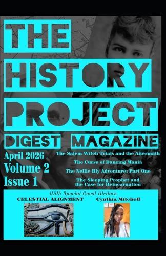 The History Project Digest Magazine: April 2026 Issue 1
