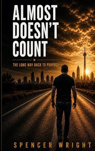 Almost Doesn't Count: The Long Way Back to Purpose