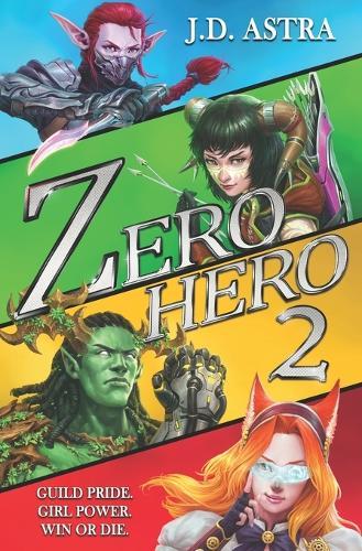 Zero.Hero 2: A Super Powered LitRPG Adventure
