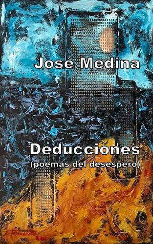 Deducciones: poemas del desespero