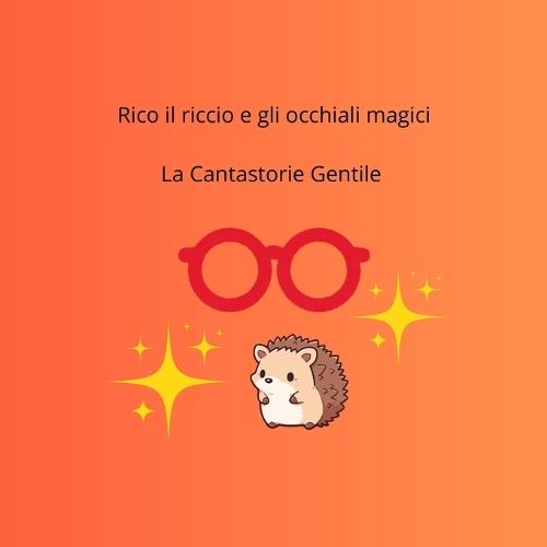 Rico il riccio e gli occhiali magici