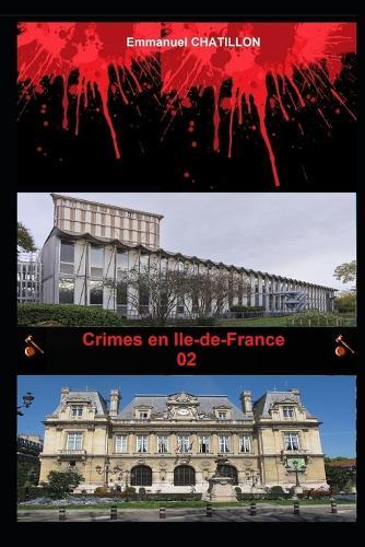 Crimes en Ile-de-France 02