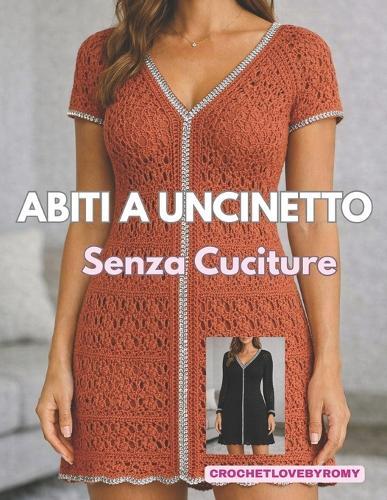 Abiti a Uncinetto: Senza Cuciture