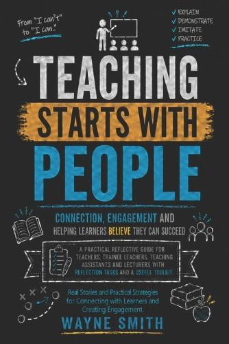 Teaching Starts with People: Connection Engagement and Helping Learners Believe They Can Succeed