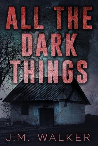 All The Dark Things