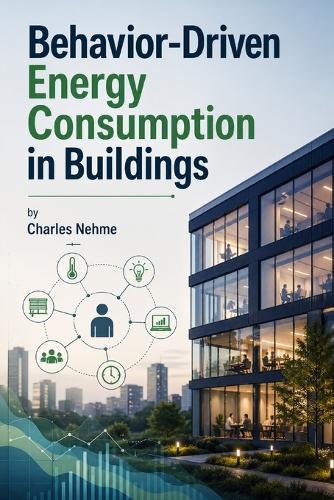 Behavior-Driven Energy Consumption in Buildings