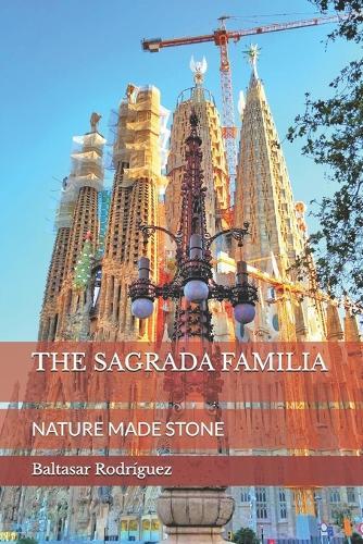 The Sagrada Familia: Nature Made Stone