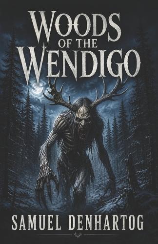 Woods of the Wendigo