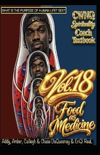 Spirituality Coach Text Book: Food as Medicine vol. 18