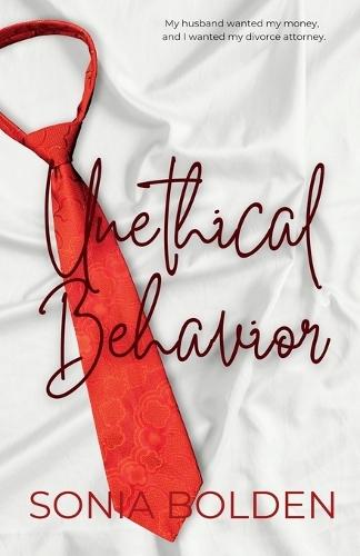 Unethical Behavior: a bwwm interracial romance