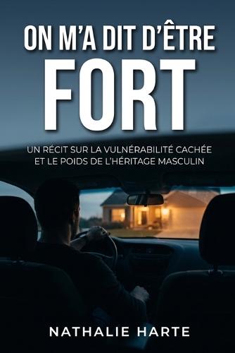 On M'a Dit d'Être Fort