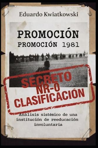 PROMOCIÓN 1981 - Edicion internacional: Informe de auditoría de un reformatorio involuntario