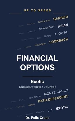 Financial Options - Exotic: Essential Knowledge in 30 Minutes