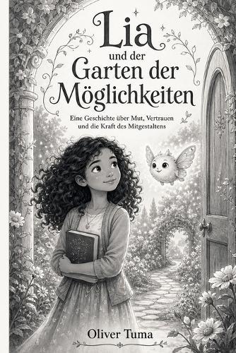 Lia und der Garten der Möglichkeiten