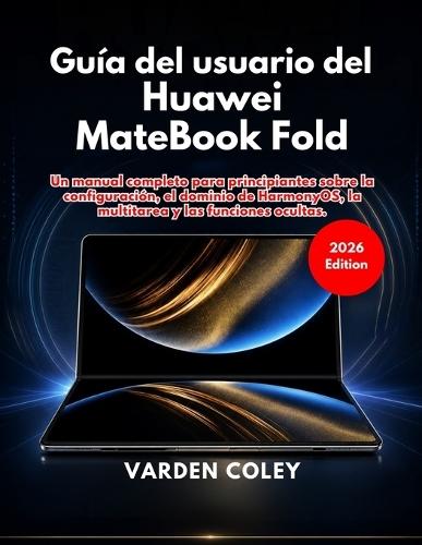 Guía del usuario del Huawei MateBook Fold (Edición 2026)