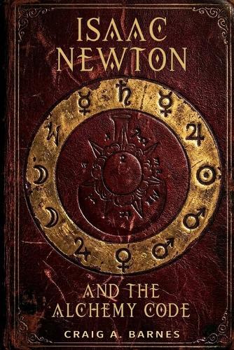 Isaac Newton and the Alchemy Code
