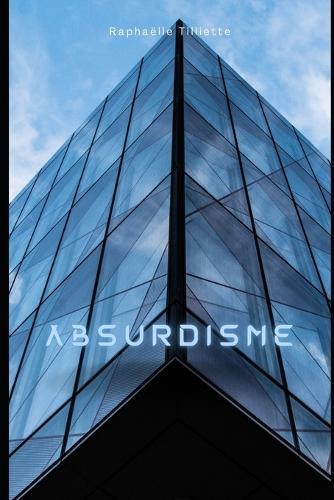 Absurdisme: (Version Noir & Blanc)