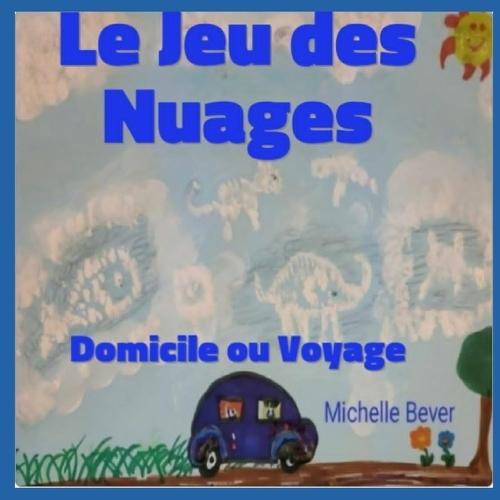 Le Jeu des Nuages: Domicile ou Voyage