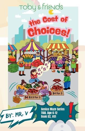 Toby and Friends - Toby and the Cost of Choices: Learning About Money Through Real-Life Lessons