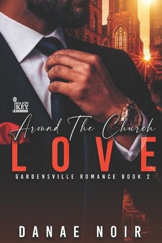 Around The Church Love: Gardensville Romance Book 2