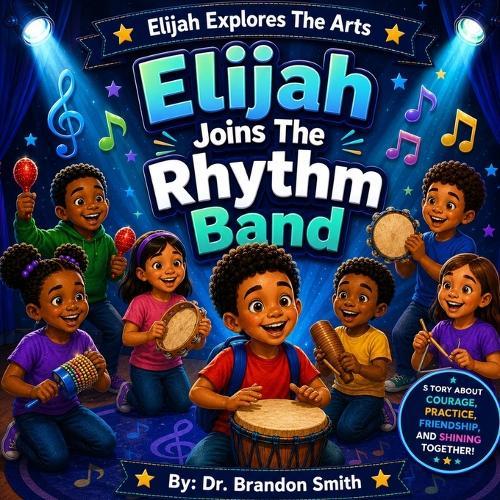 Elijah Joins The Rhythm Band