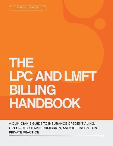 The LPC and LMFT Billing Handbook