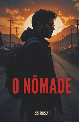 O Nômade: Um thriller psicológico sobre colapso, perseguição e identidade fragmentada