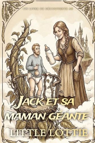 Jack und seine Riesenmama: Eine ABDL-Windelfantasiegeschichte